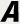 A